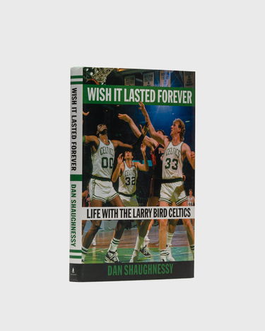 Knjiga i časopis gestalten Books "Wish it Lasted Forever: Life with the Larry Bird Celtics" by Dan Shaughnessy Zelena | 9781982169978, 0